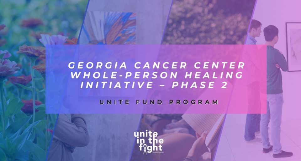 Georgia Cancer Center Whole-Person Healing Initiative – Phase 2