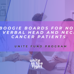 ‘Boogie Boards for Non-Verbal Head and Neck Cancer Patients