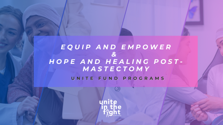 Equip and Empower & Hope and Healing Post-Mastectomy